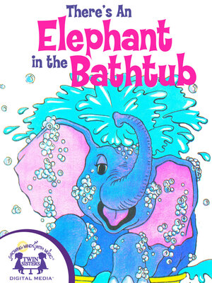 cover image of There's an Elephant in the Bathtub